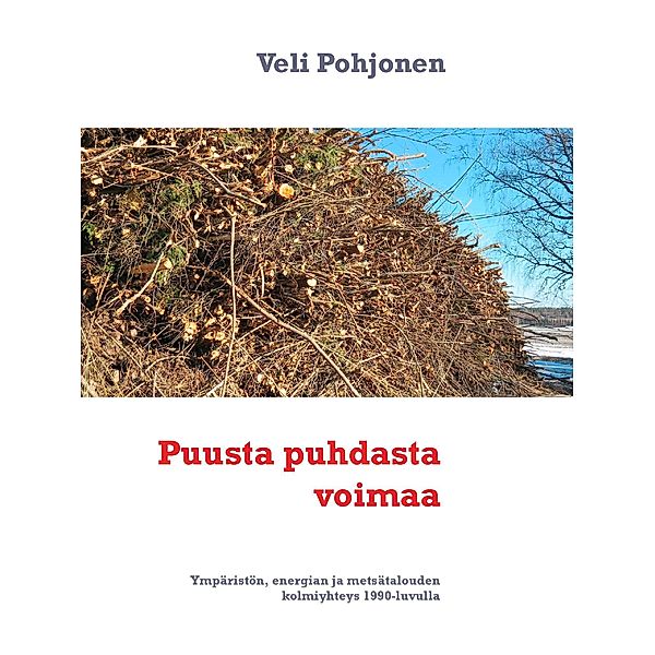 Puusta puhdasta voimaa, Veli Pohjonen