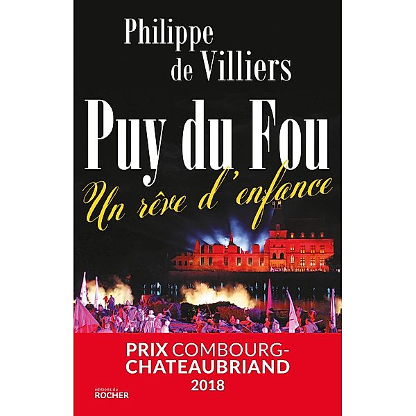 Puy du Fou, Philippe de Villiers