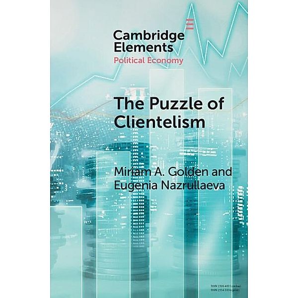 Puzzle of Clientelism, Miriam A. Golden, Eugenia Nazrullaeva