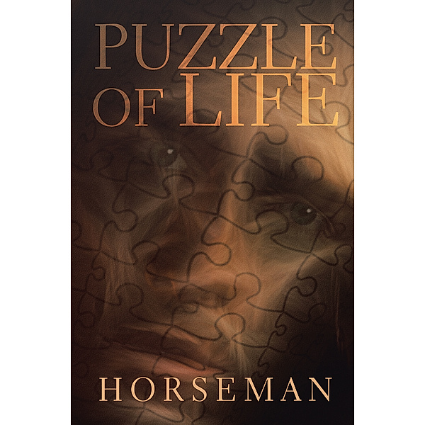 Puzzle of Life, Horseman