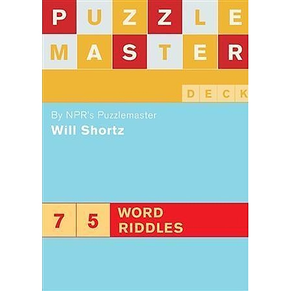 Puzzlemaster Deck: 75 Word Riddles / Puzzlemaster, Will Shortz