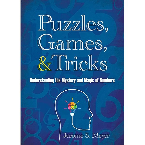 Puzzles, Games, and Tricks, Jerome S. Meyer