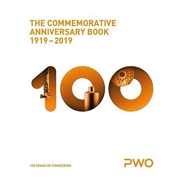 PWO The Commemorative Anniversary Book 1919-2019, Stephan Baum, Robert Kieselbach, Christoph Laugs