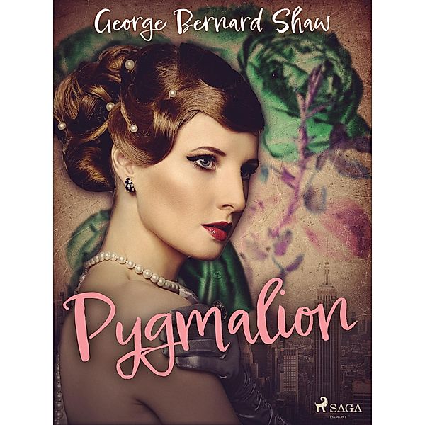 Pygmalion, George Bernard Shaw