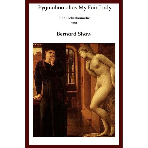 Pygmalion, Bernard Shaw