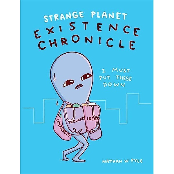 Pyle, N: Strange Planet/Journal, Nathan W. Pyle