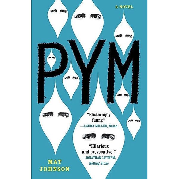 Pym: A Novel, MAT JOHNSON