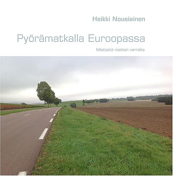 Pyörämatkalla Euroopassa, Heikki Nousiainen