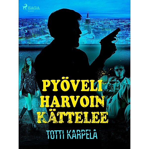Pyöveli harvoin kättelee / Allan Karve Bd.3, Totti Karpela