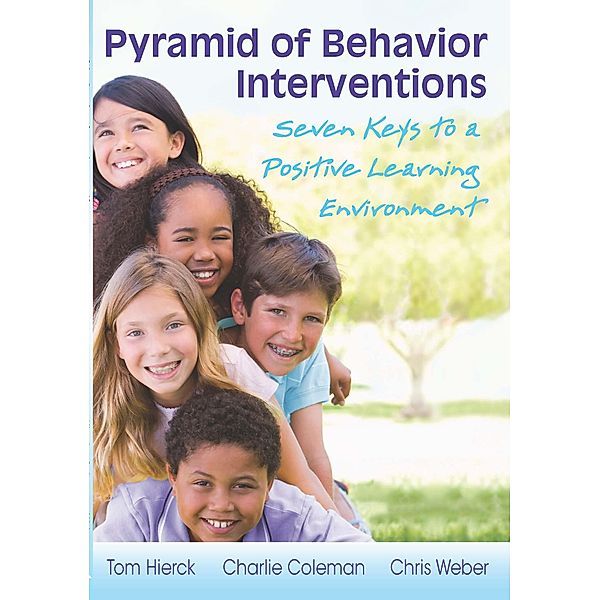 Pyramid of Behavior Interventions / Solutions, Tom Hierck, Charlie Coleman