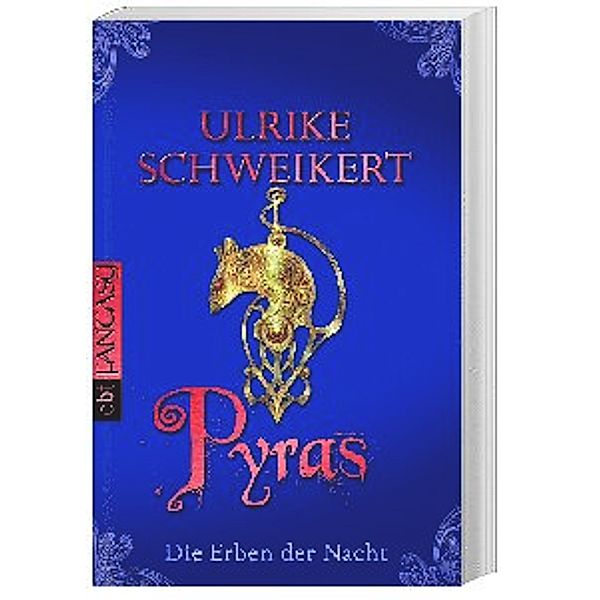 Pyras / Die Erben der Nacht Bd.3, Ulrike Schweikert