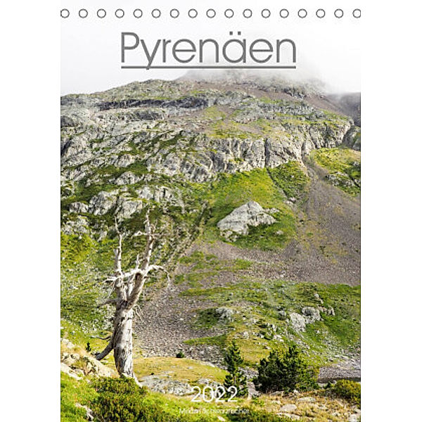 Pyrenäen - Spanien und Frankreich (Tischkalender 2022 DIN A5 hoch), Miriam Schwarzfischer