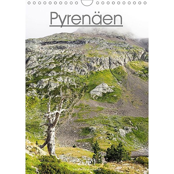 Pyrenäen - Spanien und Frankreich (Wandkalender 2021 DIN A4 hoch), Miriam Schwarzfischer