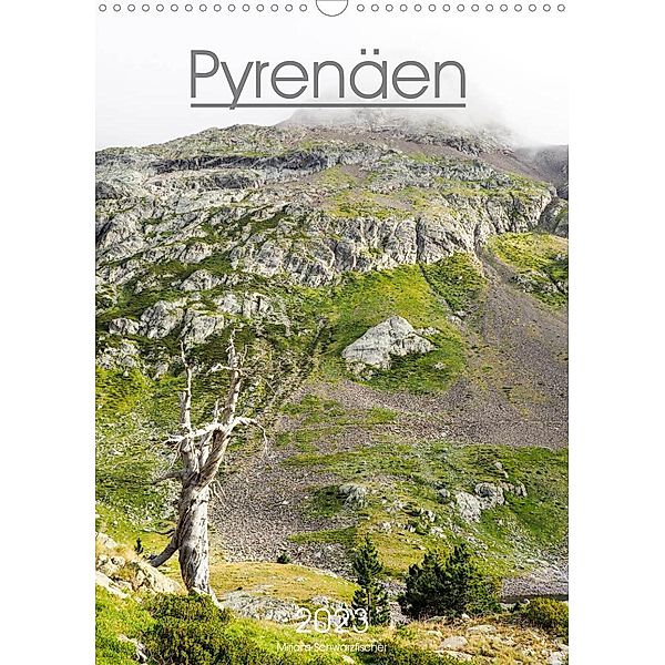 Pyrenäen - Spanien und Frankreich (Wandkalender 2023 DIN A3 hoch), Miriam Schwarzfischer