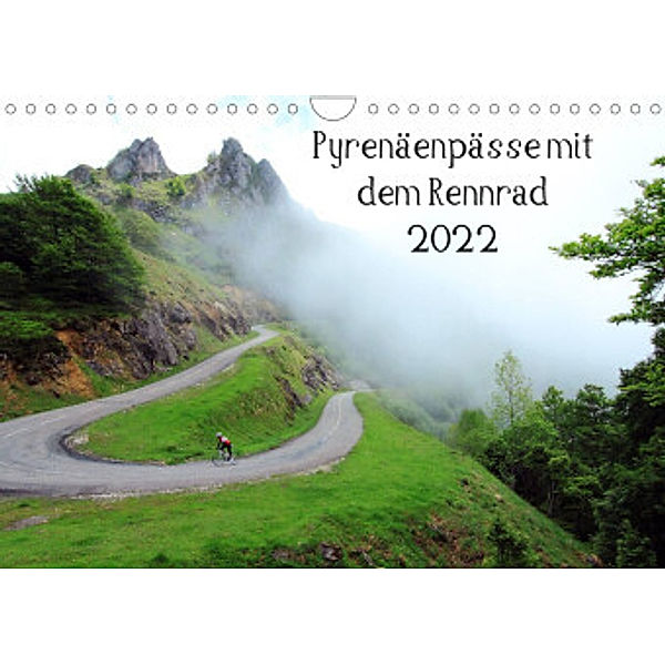 Pyrenäenpässe mit dem Rennrad 2022 (Wandkalender 2022 DIN A4 quer), Matthias Rotter