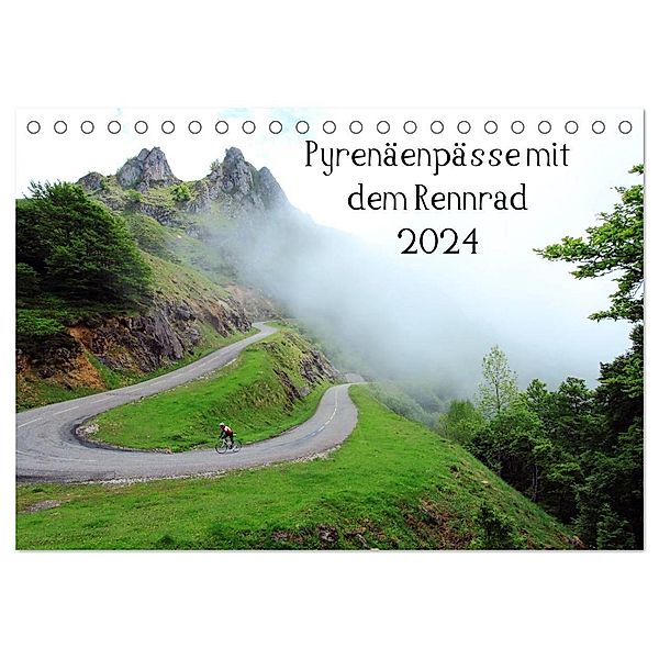 Pyrenäenpässe mit dem Rennrad 2024 (Tischkalender 2024 DIN A5 quer), CALVENDO Monatskalender, Matthias Rotter