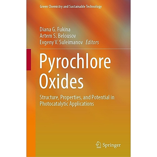 Pyrochlore Oxides / Green Chemistry and Sustainable Technology