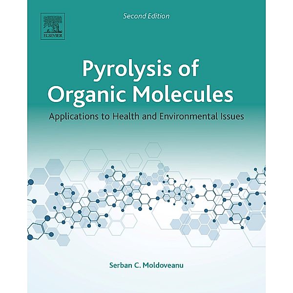 Pyrolysis of Organic Molecules, Serban Moldoveanu