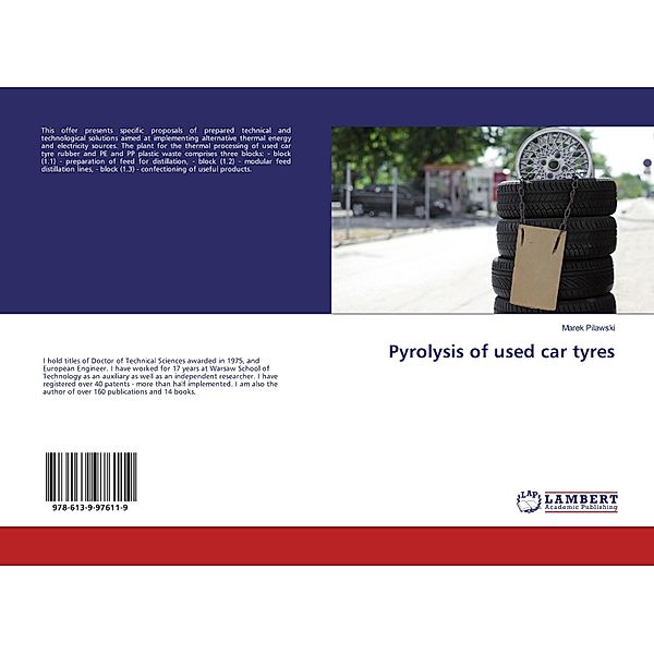 Pyrolysis of used car tyres, Marek Pilawski