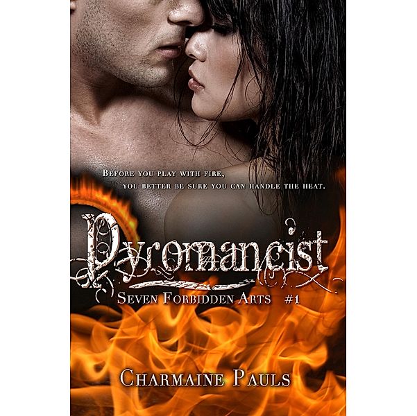Pyromancist / Melange Books, LLC, Charmaine Pauls