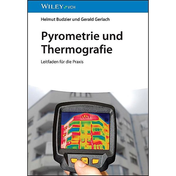 Pyrometrie und Thermografie, Helmut Budzier, Gerald Gerlach