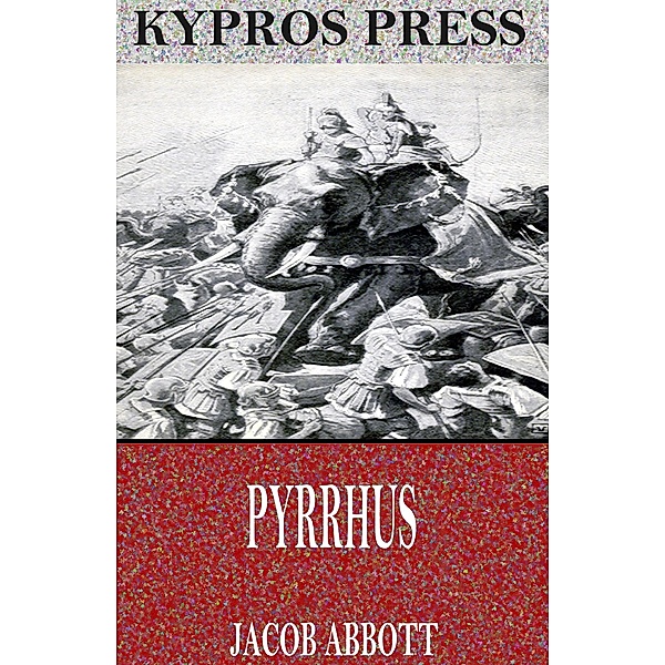 Pyrrhus, Jacob Abbott