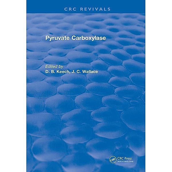 Pyruvate Carboxylase, D. B. Keech, J. C. Wallace