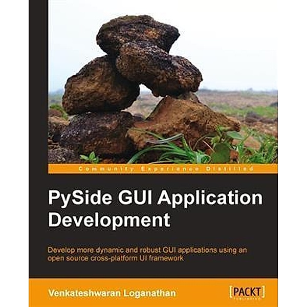 PySide GUI Application Development, Venkateshwaran Loganathan
