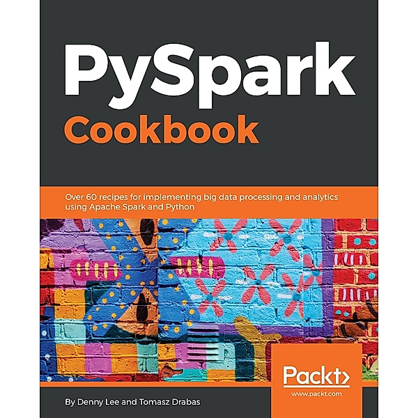 PySpark Cookbook, Denny Lee