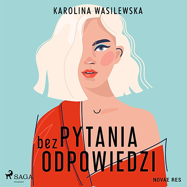 Pytania bez odpowiedzi, Karolina Wasilewska