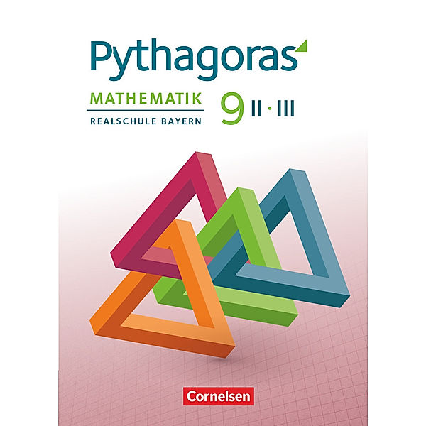 Pythagoras - Realschule Bayern - 9. Jahrgangsstufe (WPF II/III) Schülerbuch, Hannes Klein