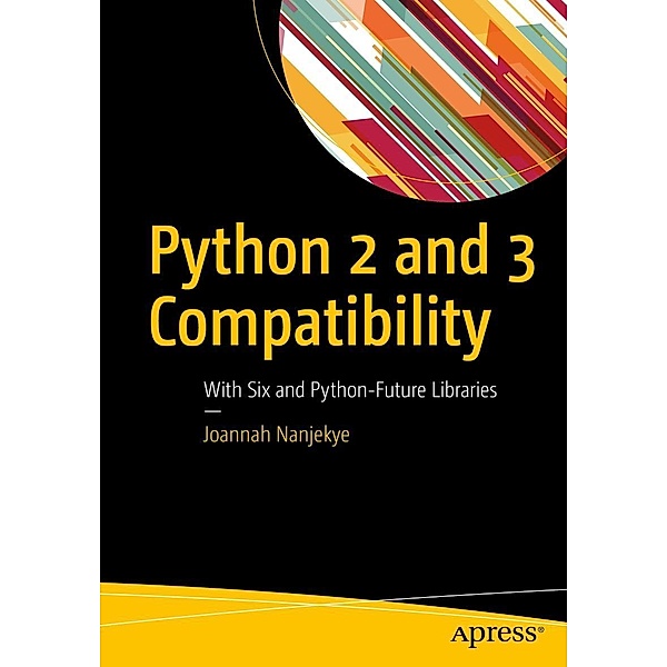 Python 2 and 3 Compatibility, Joannah Nanjekye