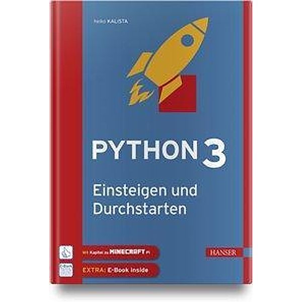 Python 3 - Einsteigen und Durchstarten, m. 1 Buch, m. 1 E-Book, Heiko Kalista