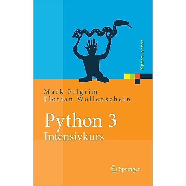 Python 3 - Intensivkurs / Xpert.press, Mark Pilgrim