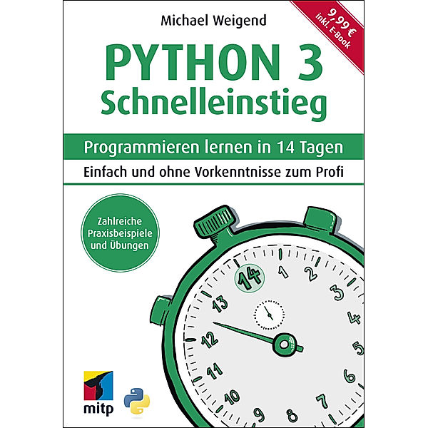 Python 3 Schnelleinstieg, Michael Weigend