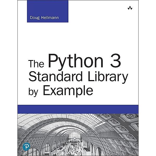 Python 3 Standard Library by Example, The, Doug Hellmann