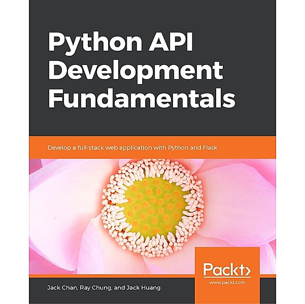 Python API Development Fundamentals, Chan Jack Chan