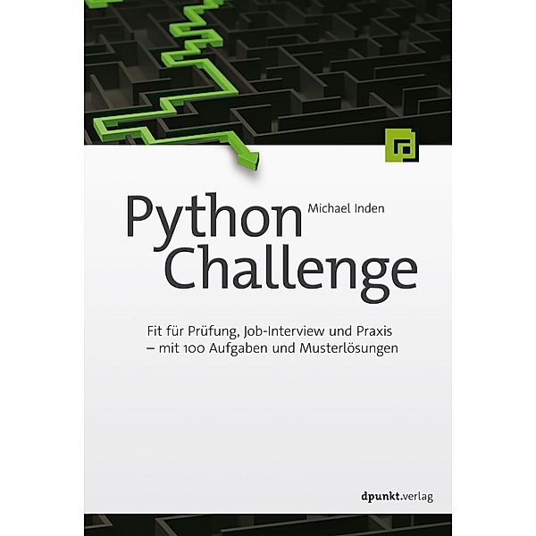 Python Challenge / Programmieren mit Python, Michael Inden
