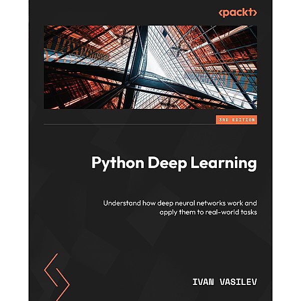 Python Deep Learning, Ivan Vasilev