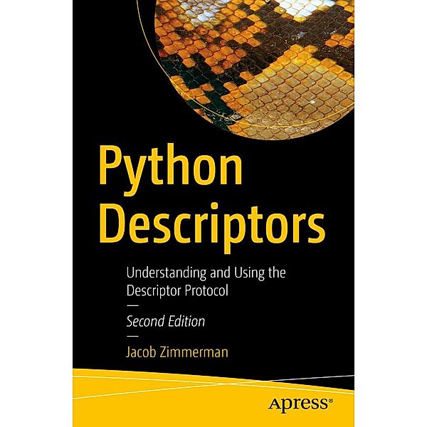 Python Descriptors, Jacob Zimmerman