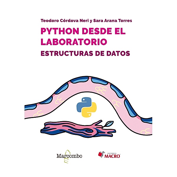 Python desde el laboratorio. Estructuras de datos, Sara Arana Torres, Teodoro Córdova Neri