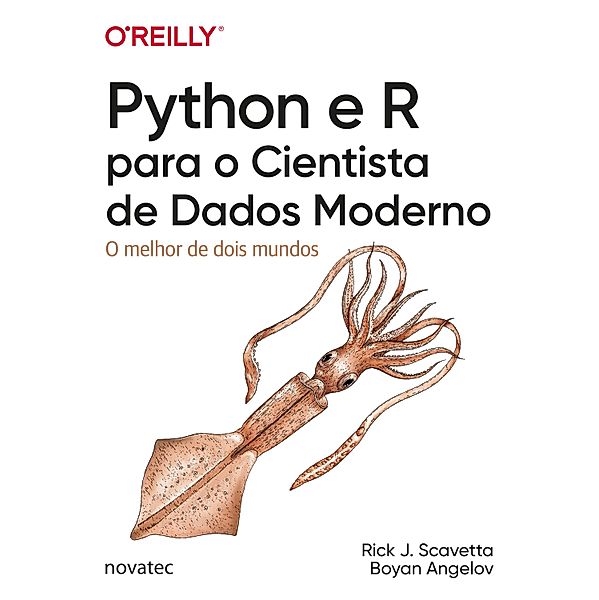 Python e R para o Cientista de Dados Moderno, Rick J. Scavetta, Boyan Angelov