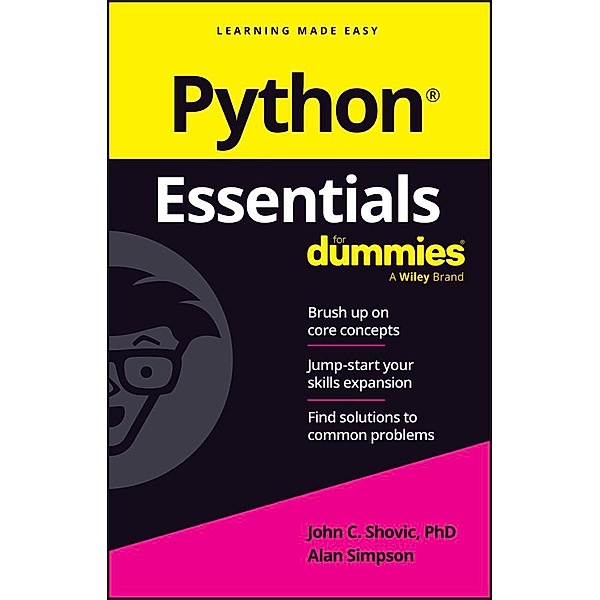Python Essentials For Dummies, John C. Shovic, Alan Simpson
