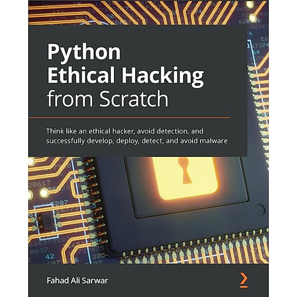 Python Ethical Hacking from Scratch, Fahad Ali Sarwar