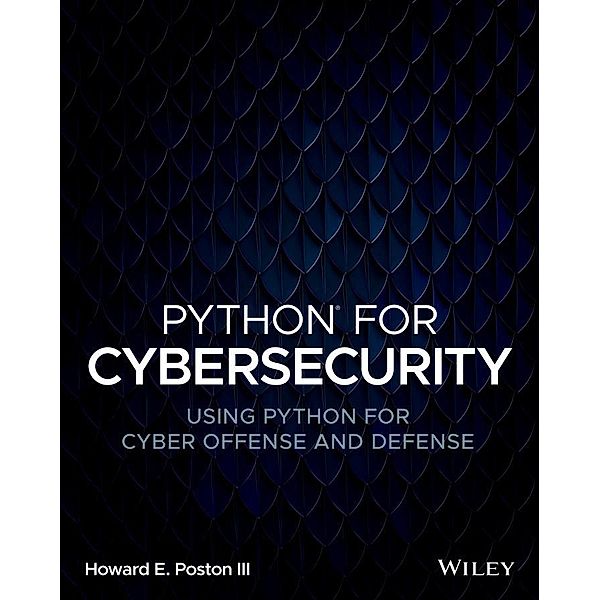 Python for Cybersecurity, Howard E. Poston