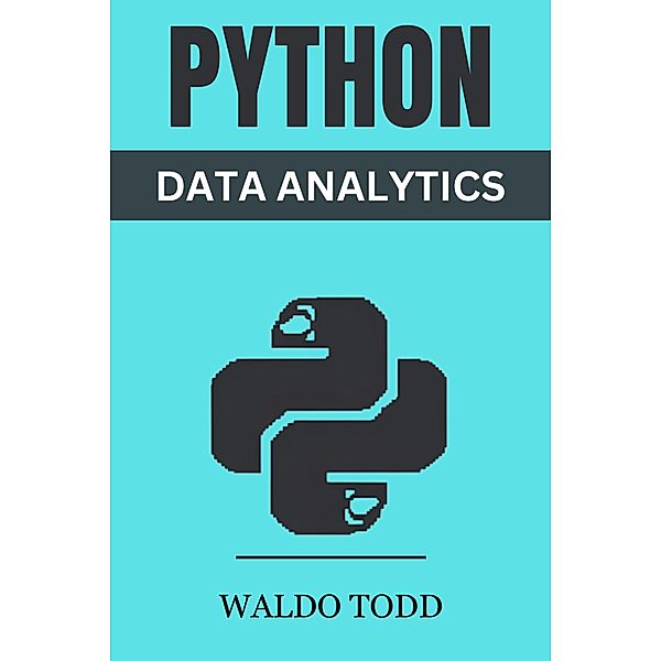 Python for Data Analytics, Waldo Todd