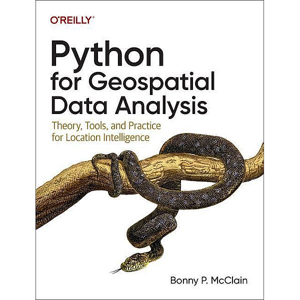 Python for Geospatial Data Analysis, Bonny P. McClain