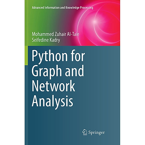 Python for Graph and Network Analysis, Mohammed Zuhair Al-Taie, Seifedine Kadry