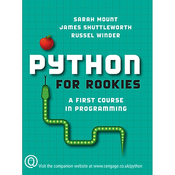 Python for Rookies, Sarah Mount, James Shuttleworth, Russel Winder