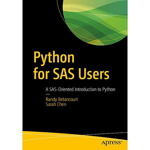 Python for SAS Users, Randy Betancourt, Sarah Chen